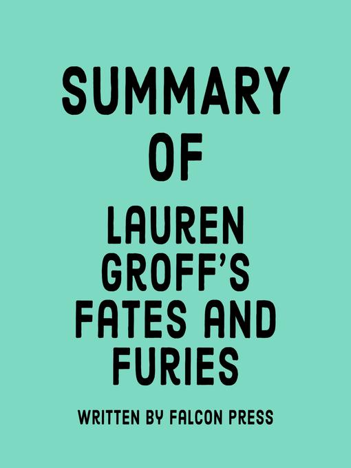 Title details for Summary of Lauren Groff's Fates and Furies by Falcon Press - Wait list